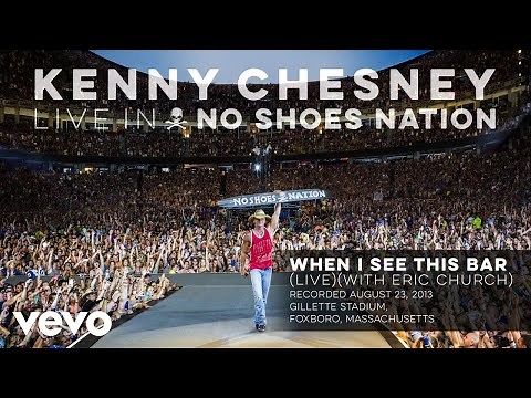 Kenny Chesney - When I See This Bar (Official Live Audio) ft. Eric Church