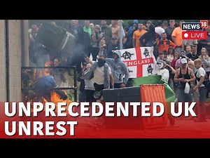 UK Protest Latest Updates LIVE | Violent, Anti Immigration Protest Have Gripped UK | Live News N18G