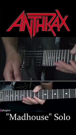 Madhouse Solo - Anthrax