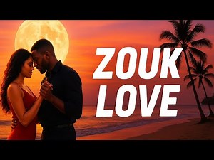 Top 9 Zouk Love Songs 2025 | Essential Romantic & Sensual Playlist