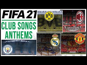 FIFA 21 | ALL 9 CLUB SONGS ft. NEW ANTHEMS, MUSIC & MORE