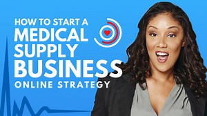 How to Start a Medical Supply Business Online