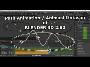 BLender 3D 2.80 : Membuat Animasi Lintasan / Path Animation 3 Dimensi