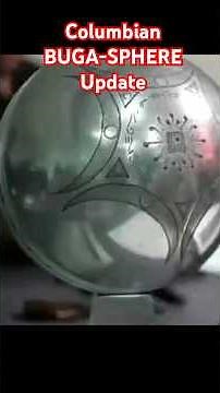 Columbian Buga-sphere, 2025 Update #alien #buga #space