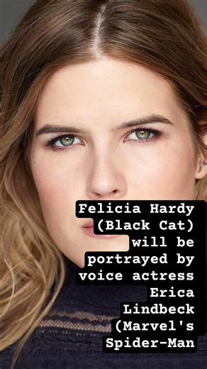 Felicia Hardy (Black Cat) will be portrayed by voice actress Erica Lindbeck (Marvel's Spider-Man)
