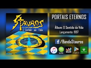 Stauros - Portais Eternos | O Sentido da Vida | 1997