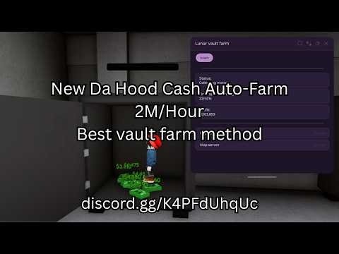 Da Hood Cash Farm Script - Lunar Vault Farm - 2M / Hour - Advanced new features