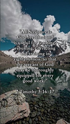 Scripture is God-Breathed — 2 Timothy 3:16-17