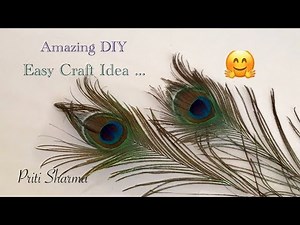 DIY : Interesting Peacock Feathers Easy Craft Idea / Priti Sharma