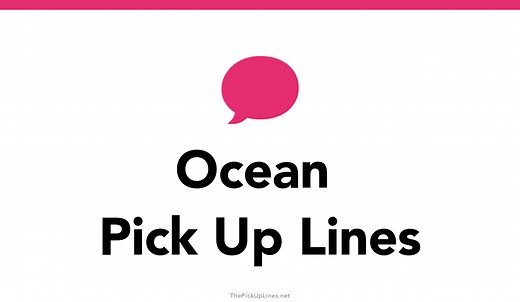 150  Ocean Pick Up Lines And Rizz