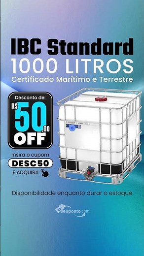 Promoção IBC 1000 Litros Standard - Certificado Terrestre e Marítimo