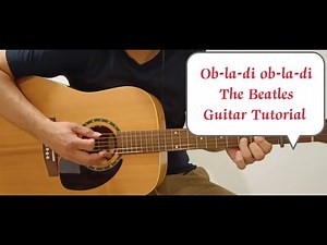 Ob-la-di ob-la-da - The Beatles - Guitar Tutorial with Chords / Lyrics