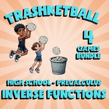 4 TRASHKETBALL Math Games - Inverse Functions - PreCalculus Review Activity