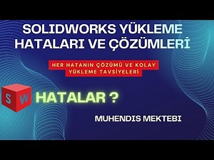 SOLIDWORKS YÜKLEME HATALARI VE ÇÖZÜMLERİ / FLEXNET HATASI /SQL HATASI VE DİĞER HATALAR ÇÖZÜMLERİ