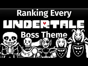 Ranking Every Undertale Boss Theme!