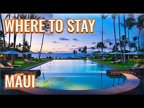 Maui Hawaii Where to Stay in 2025 (Top Resorts and Hotels)