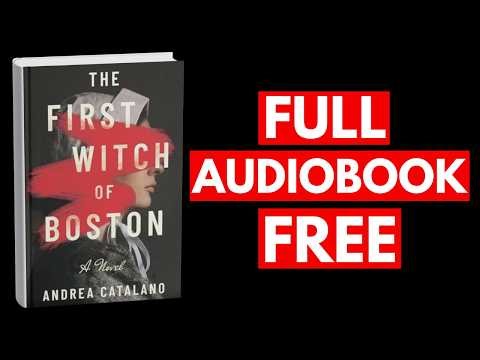 The First Witch of Boston by Andrea Catalano [Full Audiobook Free]