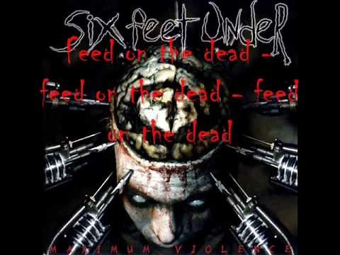 Six Feet Under - Feasting On The Blood Of The Insane with lyrics