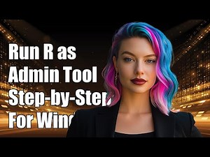 How to Run R as Administrator: Step-by-Step Guide for Windows Users