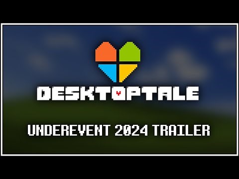 Desktoptale - UNDEREVENT 2024 Trailer