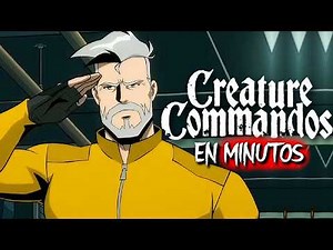 CREATURE COMMANDOS: The Entire Series | SUMMARY