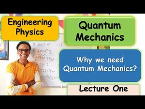 Why We Need Quantum Mechanics???? B. Tech. First Year Engineering Physics... B. Sc. Physics.