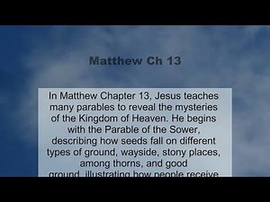 Matthew Chapter 13 summary and read together