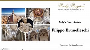 Brunelleschi - Italy's Great Artists - Rocky Ruggiero™