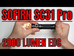 Sofirn SC31 Pro - 2000 lumens EDC flashlight with Anduril 2, 18650 battery & Type-C