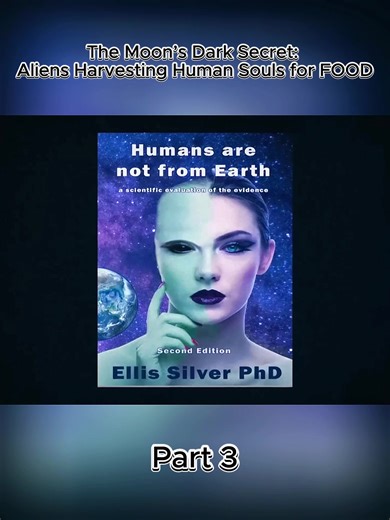 The Moon’s Dark Secret: Aliens Harvesting Human Souls for FOOD-Part 3#usa #fyp #thewhyfiles #viral