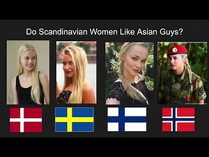 Do Scandinavian Women Like Asian Guys? AMWF