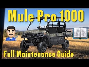 Kawasaki Mule Pro 1000 - Full Maintenance Guide