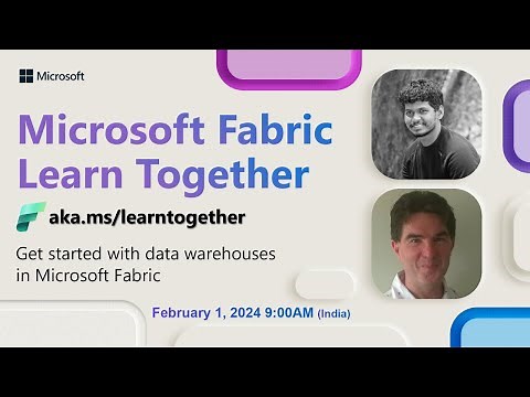 Learn Together: Get started with data warehouses in Microsoft Fabric