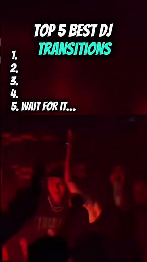 TOP 5 BEST DJ SONG TRANSITONS