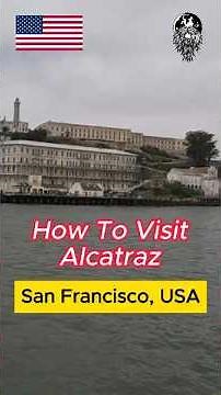 How to Get to Alcatraz Island! 🚢🇺🇸
