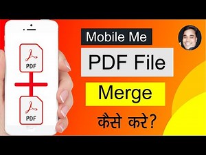 Merge PDF in Mobile | Mobile Me PDF Merge Kaise Kare | Merge Pdf Android