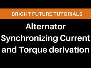 Alternator Synchronizing Current & Torque – Step-by-Step Derivation