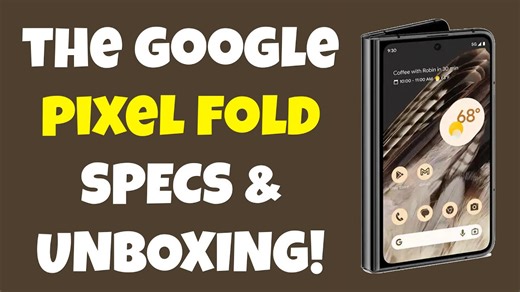 Google Pixel Fold Android Smartphone UNBOXING