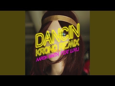 Dancin (Krono Remix)