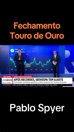 Fechamento Touro de Ouro com Pablo Spyer: Análise do Mercado