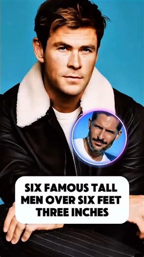 6 Famous tall men over 6 feet 3 inches #celebrity #celebrities #hollywood #actor #shorts