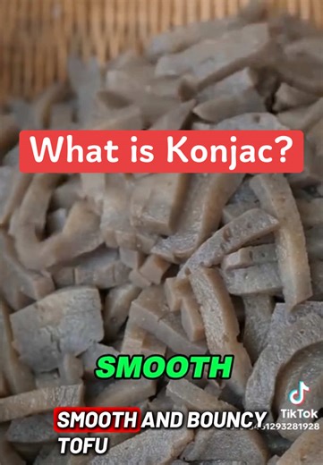 What is Konjac? Discover Its Benefits and Uses