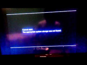 Ps3 Cannot start the appropriate system storage was not found