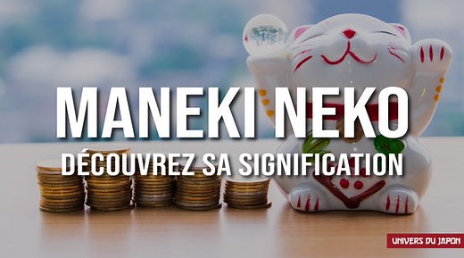 Signification du Maneki Neko