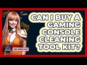 Can I Buy A Gaming Console Cleaning Tool Kit?