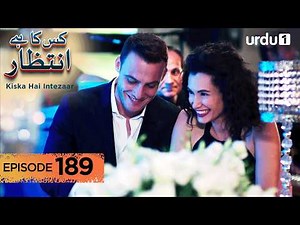 Kiska Hai Intezaar | Episode 189 | Turkish Drama | Waiting for the Sun | 22 February 2026