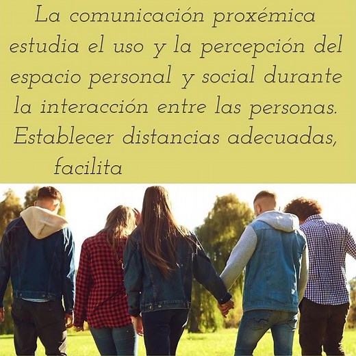 La comunicación proxémica.