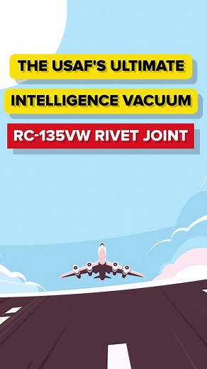 Understanding the USAF's RC-135VW Rivet Joint Intelligence Aircraft