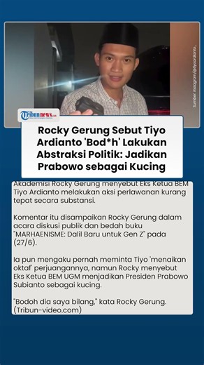 Rocky Gerung Sentil Tiyo Ardianto: Bodoh Lakukan Abstraksi Politik, Jadikan Prabowo sebagai Kucing