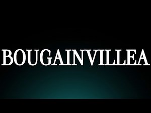 Learn How to Pronounce 'Bougainvillea'! Correctly (Flower Pronunciation)